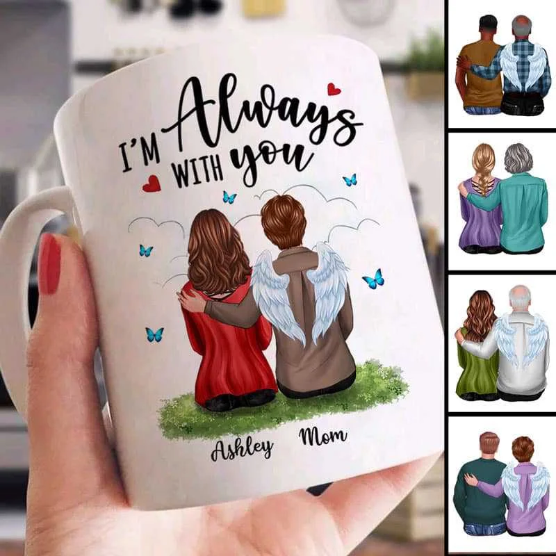 large coffee cups with funny sayings -Always With You Dad Son Mom Daughter Butterflies Memorial Personalized Mug