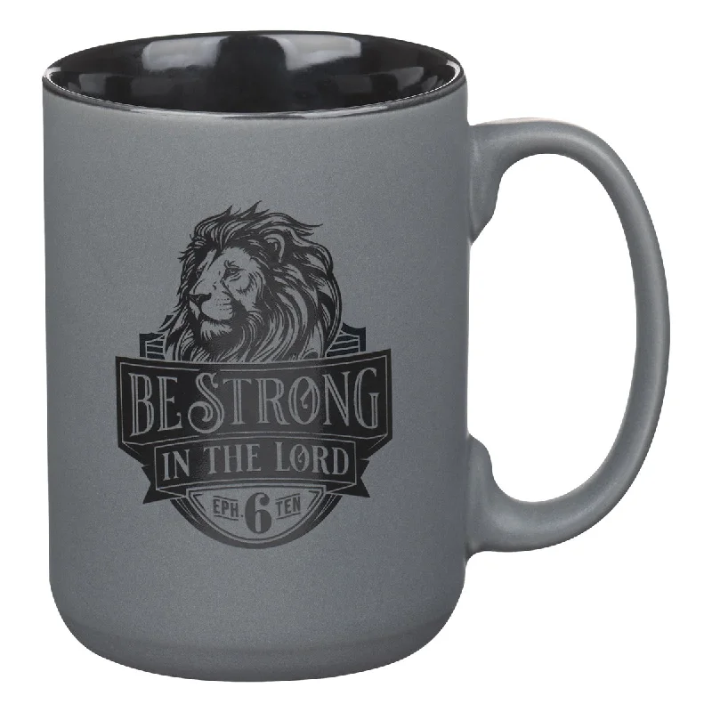 personalized coffee cups for couples -Be Strong in the Lord Matt Grey Ceramic Mug with Black Interior