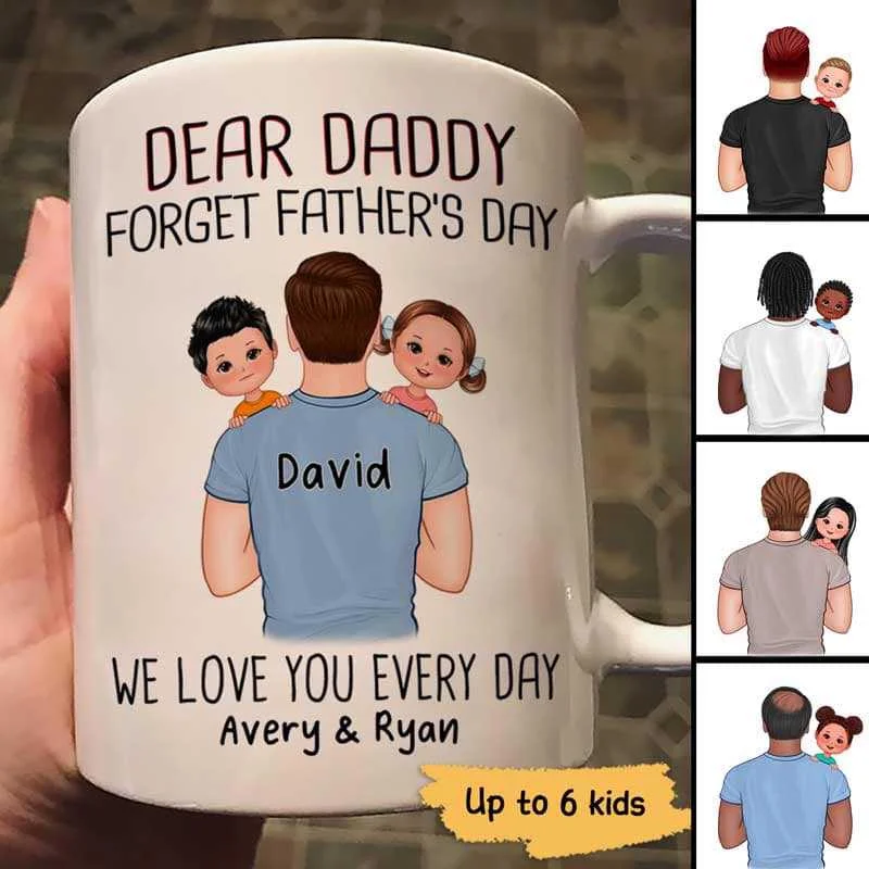 insulated stainless steel coffee mugs -Dear Dad Forget Father‘s Day Dad Carrying Kids On Shoulder Personalized Mug