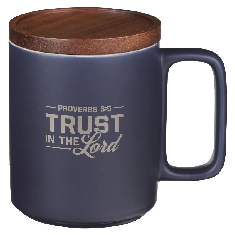 ceramic mugs with funny quotes -Trust in The Lord Ceramic Mug with Acacia Lid