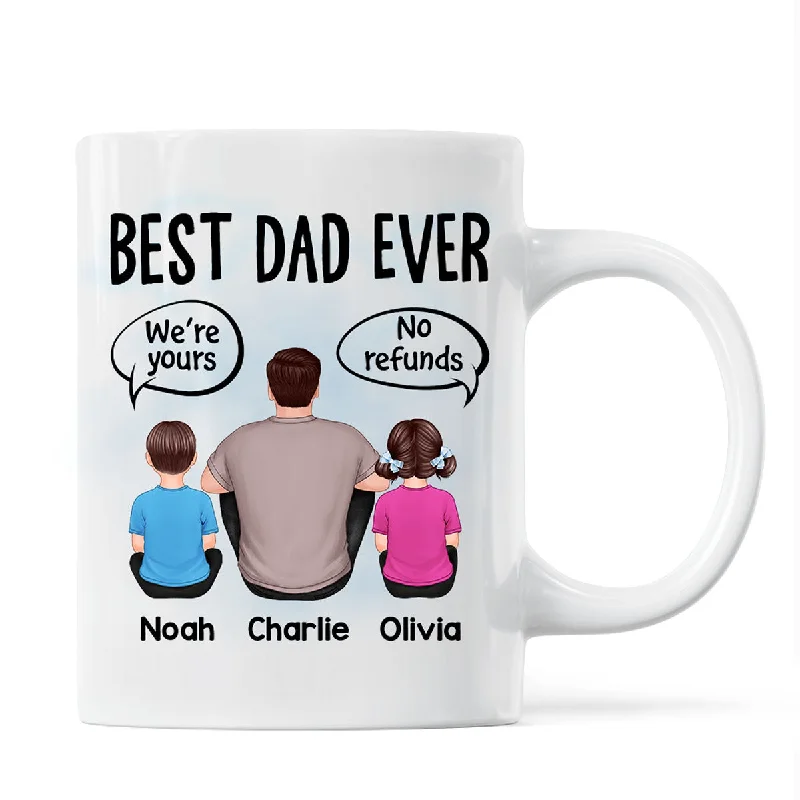 large travel mugs with handle -We‘re Yours No Refunds Text Box Father’s Day Gift Personalized Mug