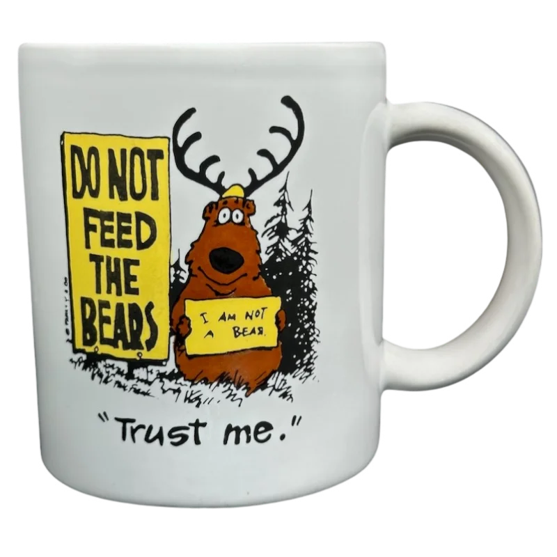 funny coffee tumblers with names -Yellowstone National Park Do Not Feed The Bears "Trust Me." Mug